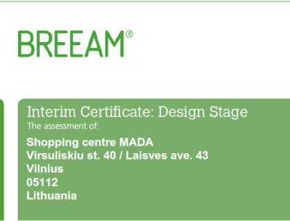 Projektui išduotas BREEAM Interim sertifikatas su „Excellent“ įvertinimu
