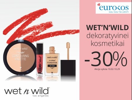 Wet‘N‘Wild dekoratyvinei kosmetikai EUROKOS parduotuvėse taikoma -30% nuolaida!