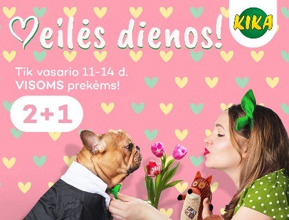 KIKA parduotuvėje MEILĖS dienos! 