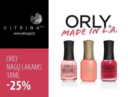 Visiems ORLY nagų lakams -25%